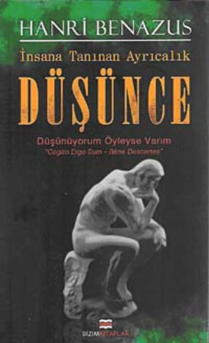 İnsana Tanınan Ayrıcalık Düşünce Düşünüyorum Öyleyse Varım