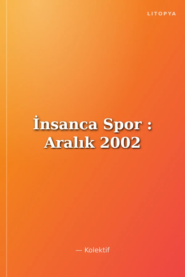 İnsanca Spor : Aralık 2002