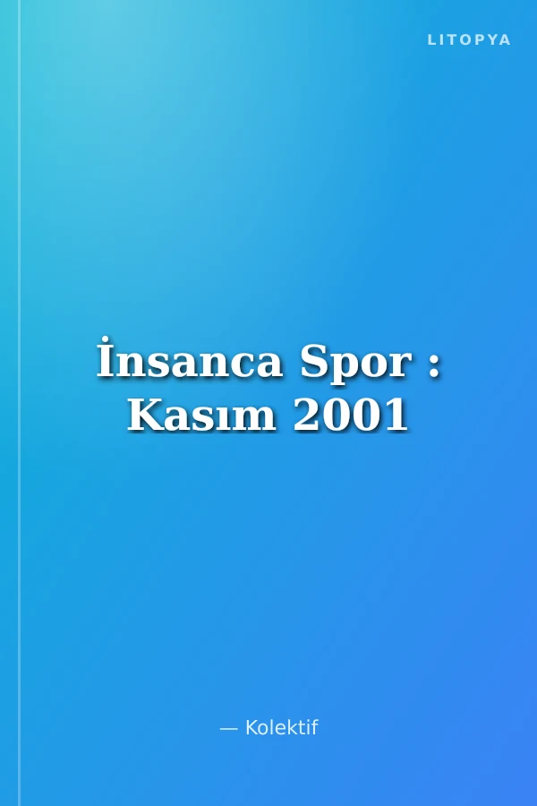 İnsanca Spor : Kasım 2001