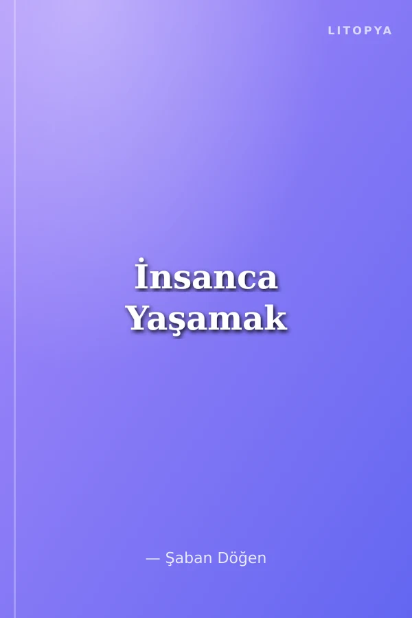 İnsanca Yaşamak