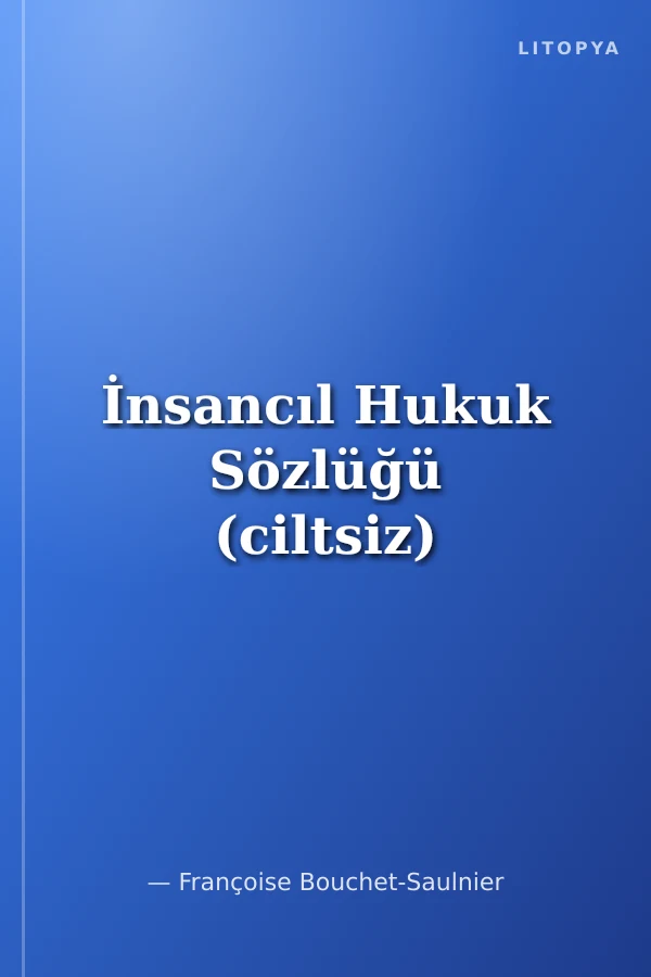 İnsancıl Hukuk Sözlüğü (ciltsiz)