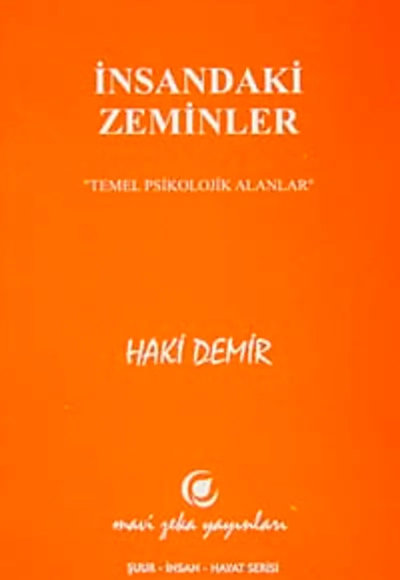 İnsandaki Zeminler Temel Psikolojik Alanlar