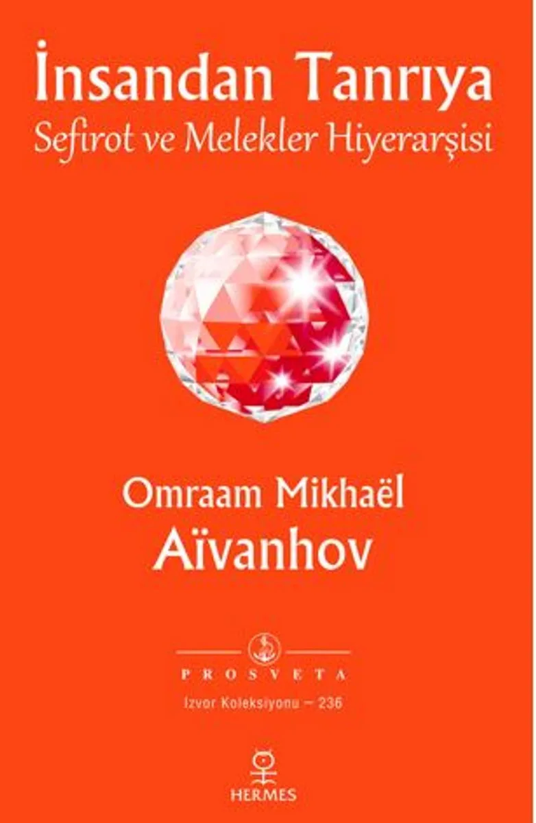 İnsandan Tanrıya - Sefirot ve Melekler Hiyerarşisi