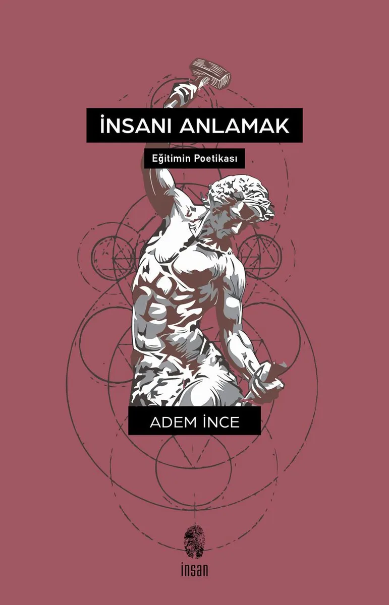 İnsanı Anlamak Eğitimin Poetikası