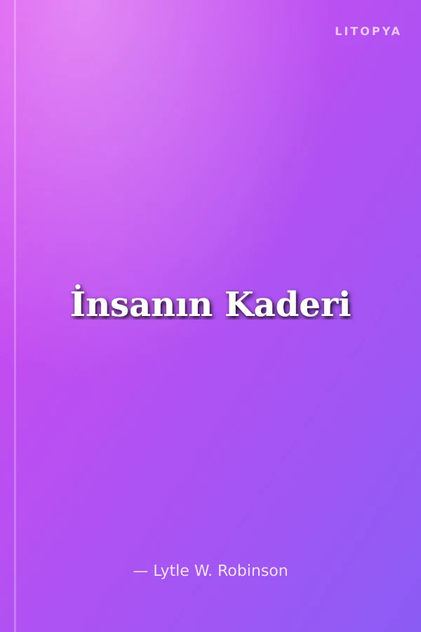 İnsanın Kaderi