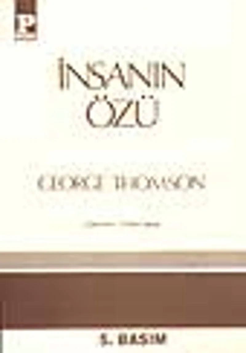 İnsanın Özü