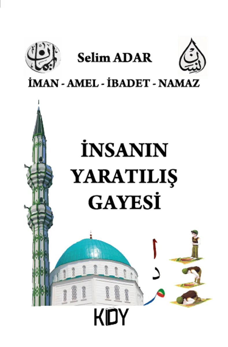 İnsanın Yaratılış Gayesi