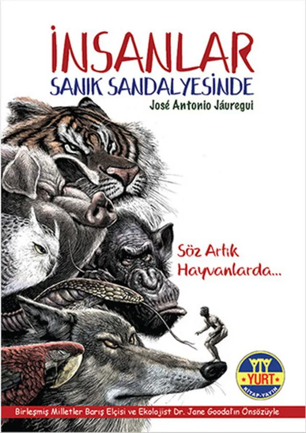 İnsanlar Sanık Sandalyesinde Söz Artık Hayvanlarda