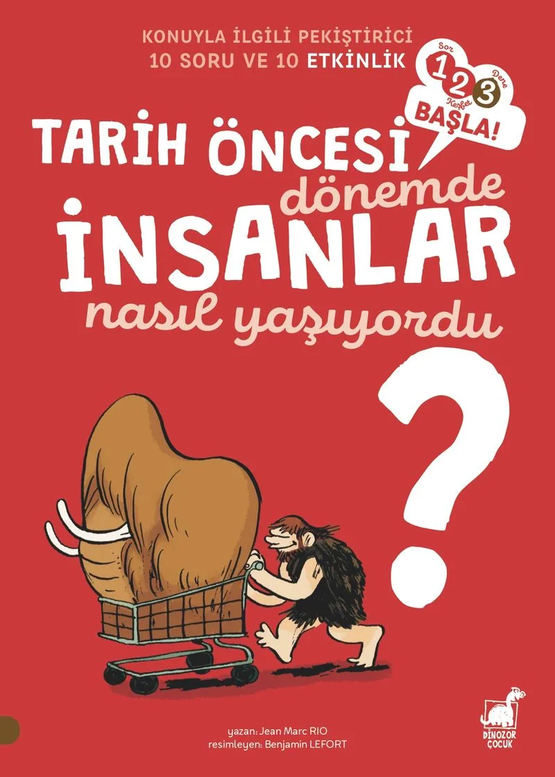 İnsanlar Tarih Öncesi Dönemde Nasıl Yaşıyorlardı? / 1 2 3 Başla Serisi
