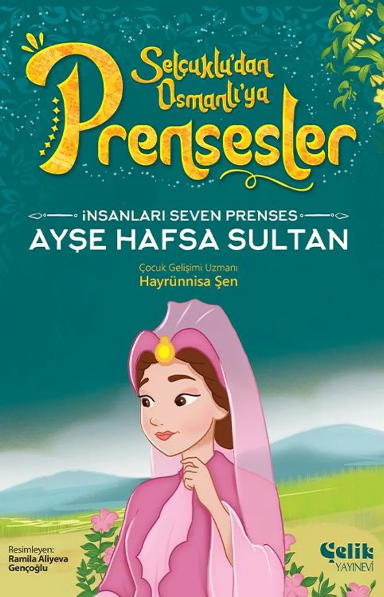 İnsanları Seven Prenses Ayşe Hafsa Sultan