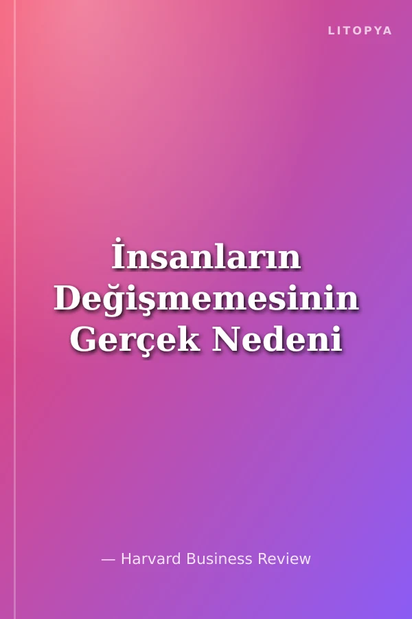 İnsanların Değişmemesinin Gerçek Nedeni