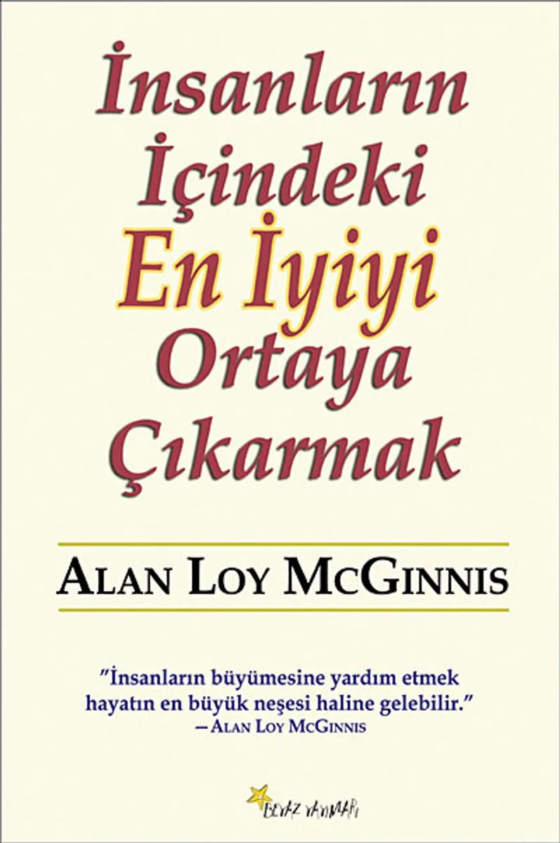 İnsanların İçindeki En İyiyi Ortaya Çıkarmak