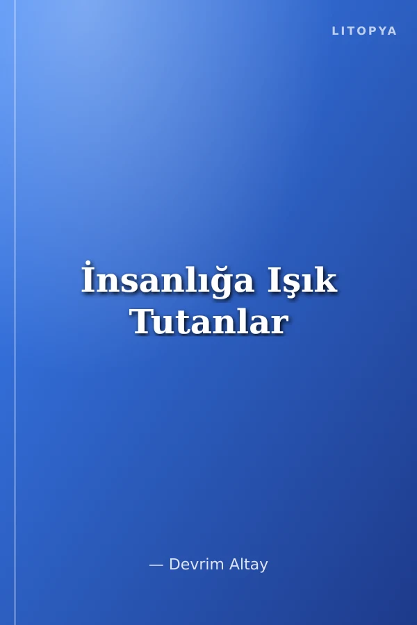 İnsanlığa Işık Tutanlar