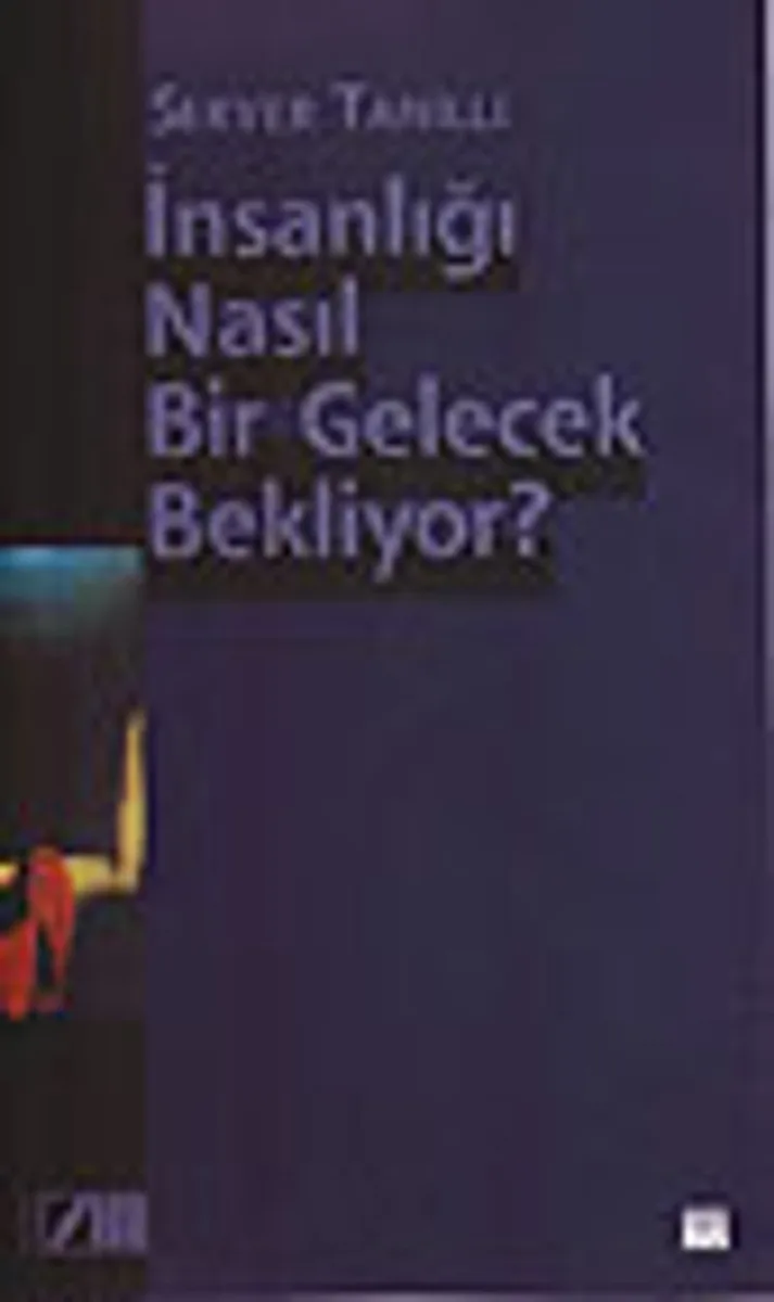 İnsanlığı Nasıl Bir Gelecek Bekliyor?