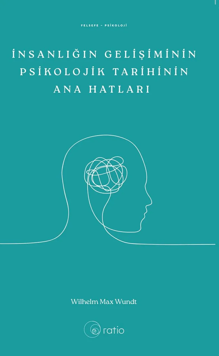 İnsanlığın Gelişiminin Psikolojik Tarihinin Ana Hatları