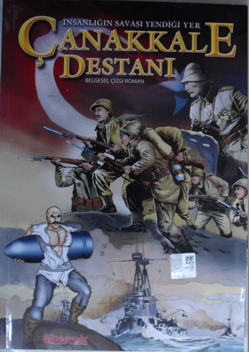 İnsanlığın Savaşı Yendiği Yer / Çanakkale Destanı / Belgesel Çizgi Roman Kod: 12-C-4