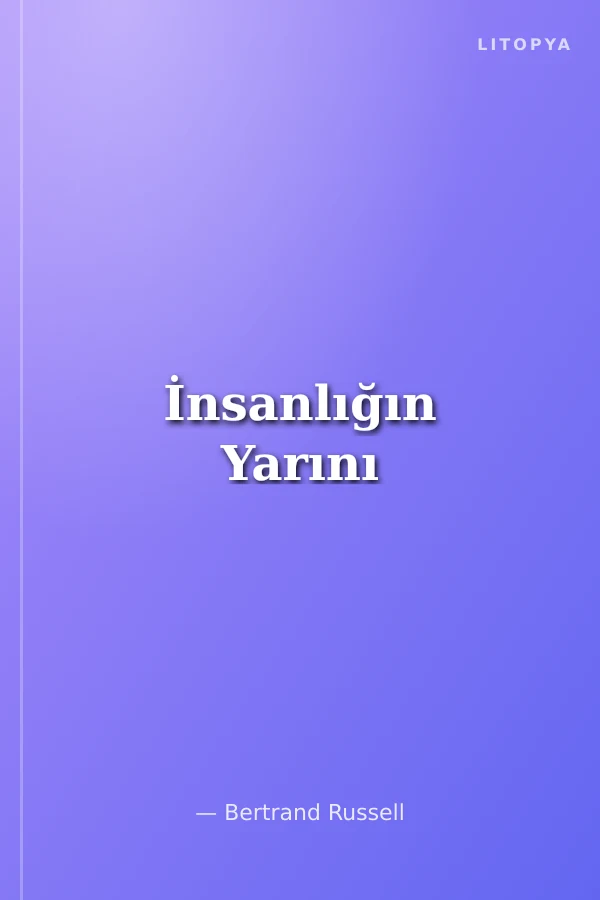 İnsanlığın Yarını