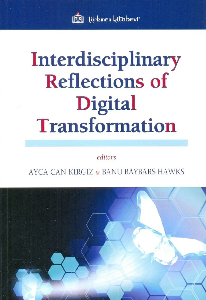 Interdisciplinary Reflections of Digital Transformation