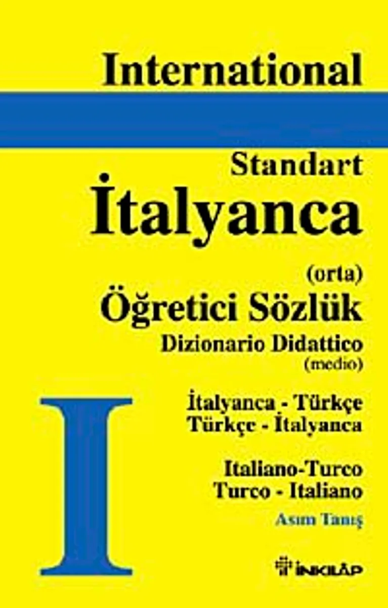 International Standart İtalyanca Öğretici Sözlük İtalyanca-Türkçe Türkçe-İtalyanca