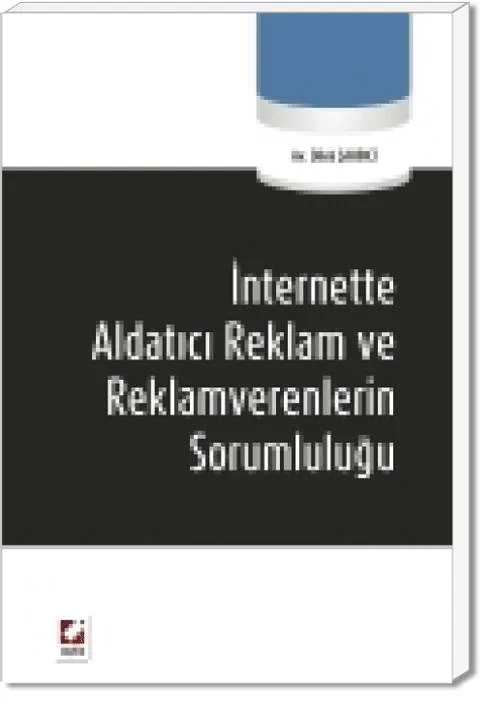 İnternette Aldatıcı Reklam ve Reklamverenlerin Sorumluluğu