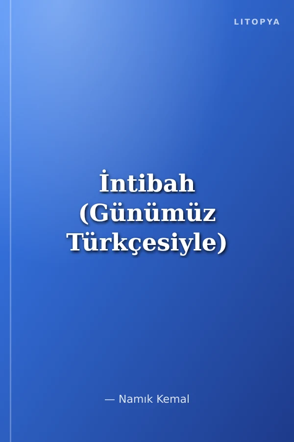 İntibah (Günümüz Türkçesiyle)