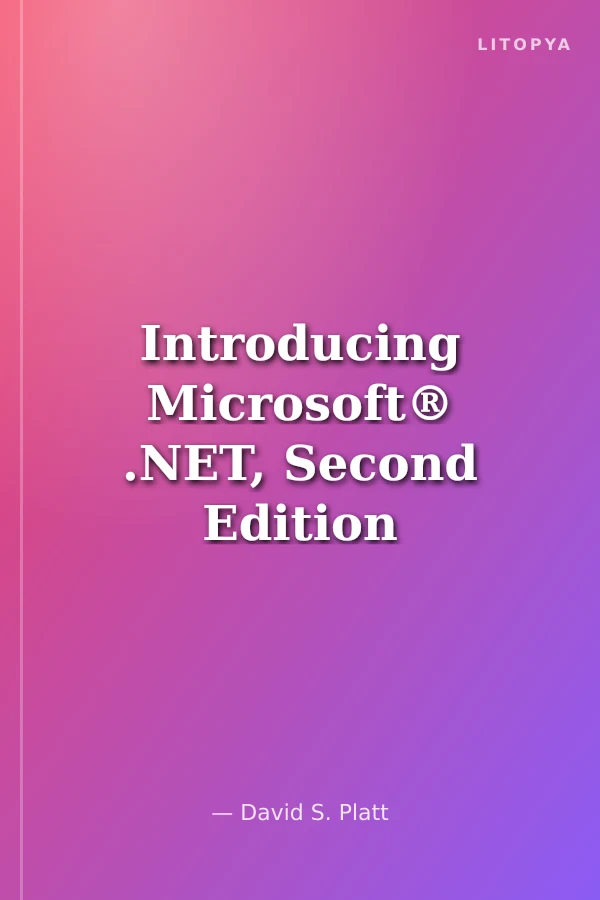 Introducing Microsoft® .NET, Second Edition