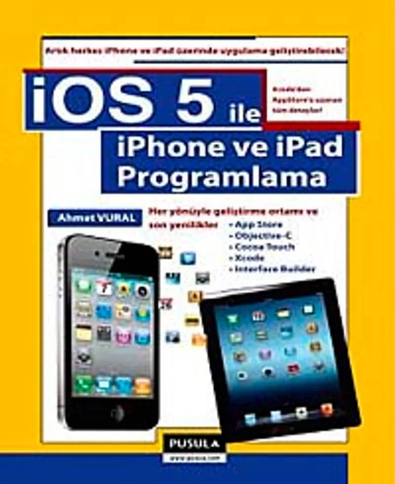 iOS 5.0 ile iPhone ve iPad Programlama
