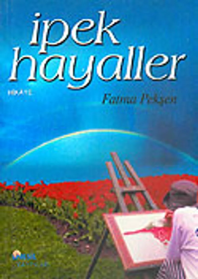İpek Hayaller