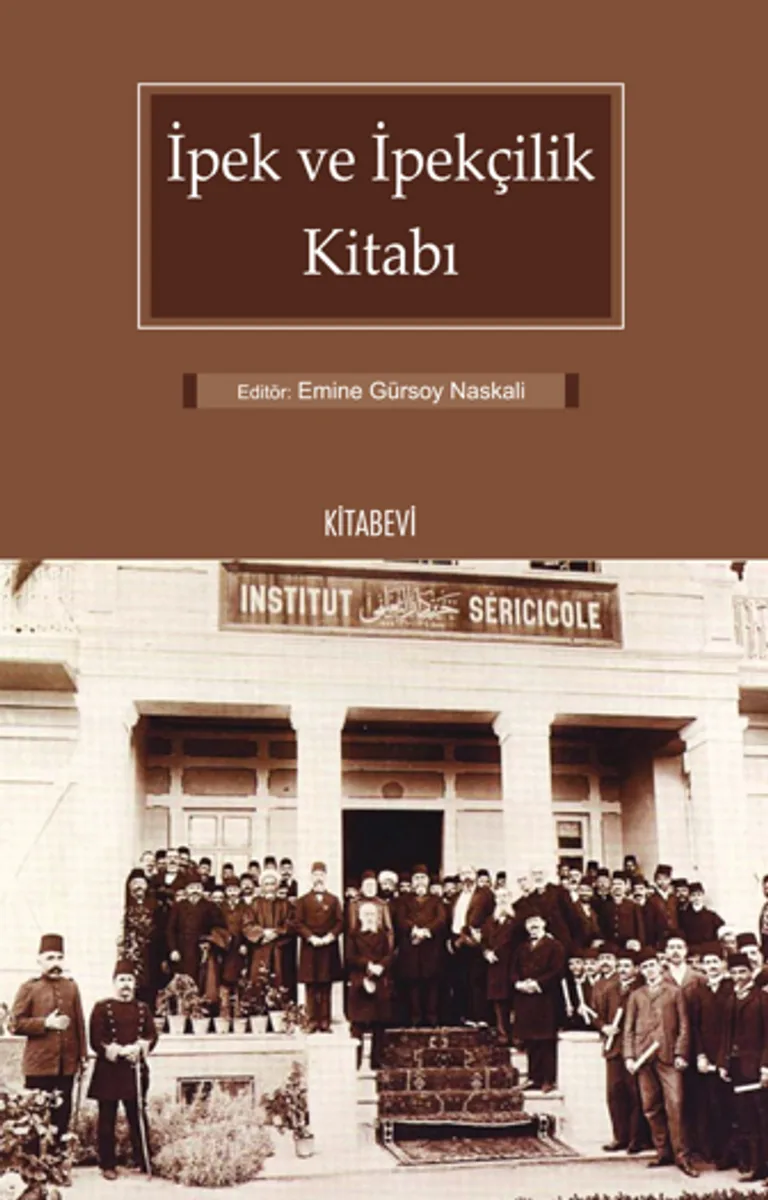 İpek ve İpekçilik Kitabı