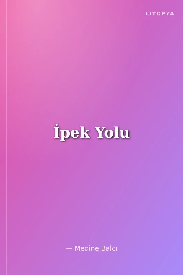 İpek Yolu