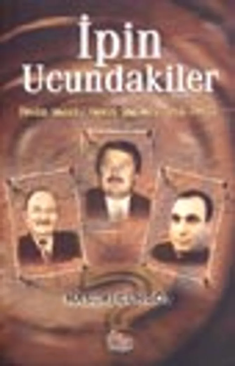 İpin Ucundakiler / Nesim Malki, Cavit Çağlar, Erol Evcil