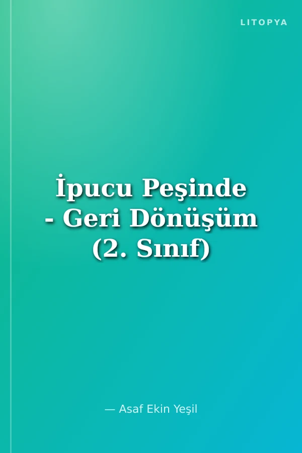 İpucu Peşinde - Geri Dönüşüm (2. Sınıf)