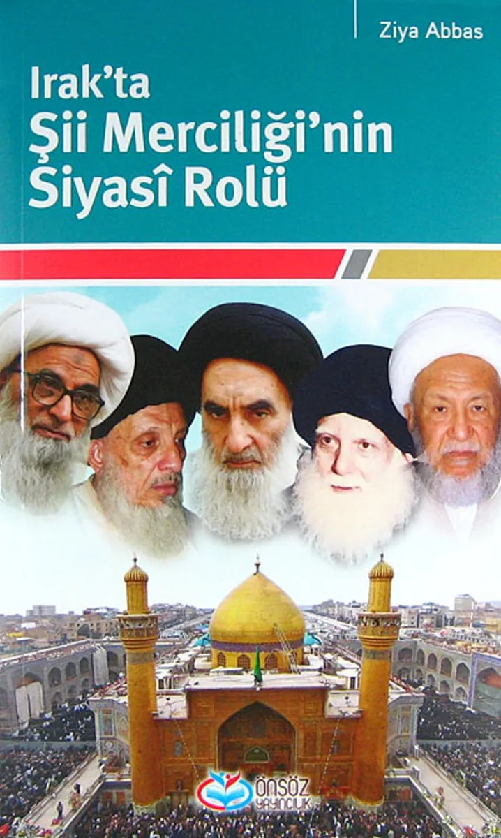 Irak'ta Şii Merciliği'nin Siyasi Rolü