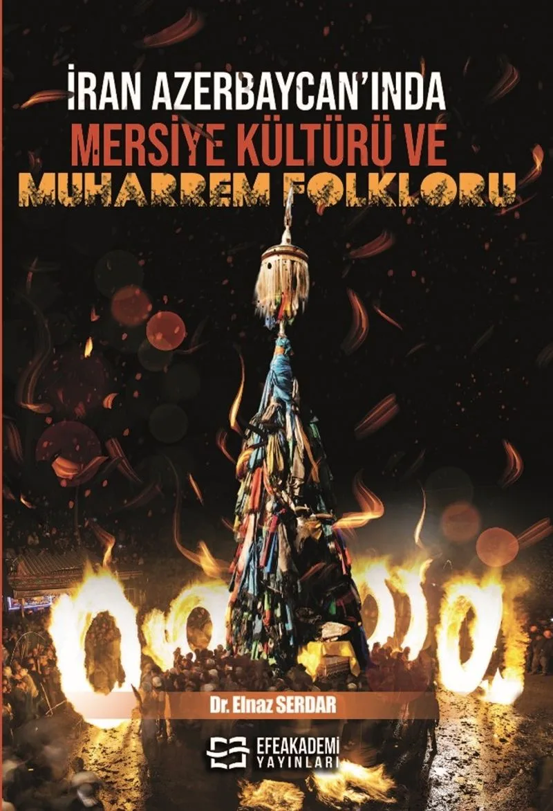 İran Azerbaycan'ında Mersiye Kültürü ve Muharrem Folkloru