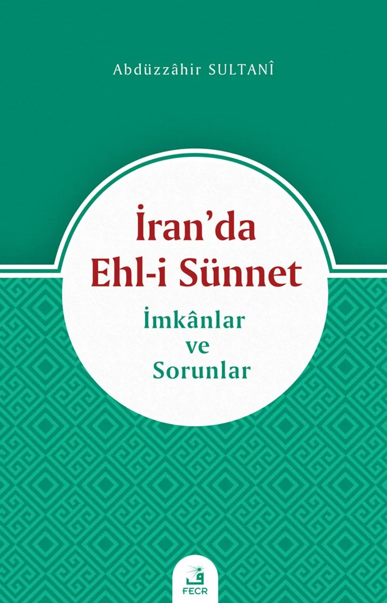 İran'da Ehl-i Sünnet -İmkanlar ve Sorunlar