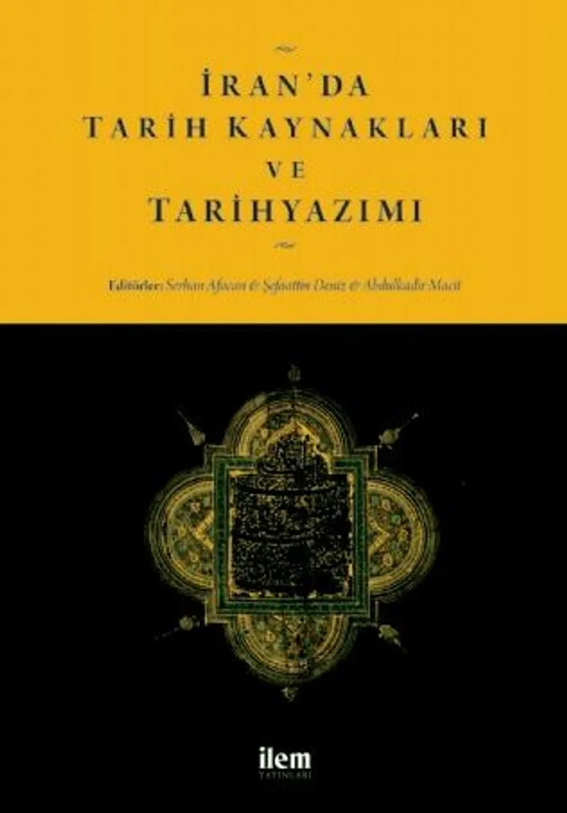 İran'da Tarih Kaynakları ve Tarihyazımı