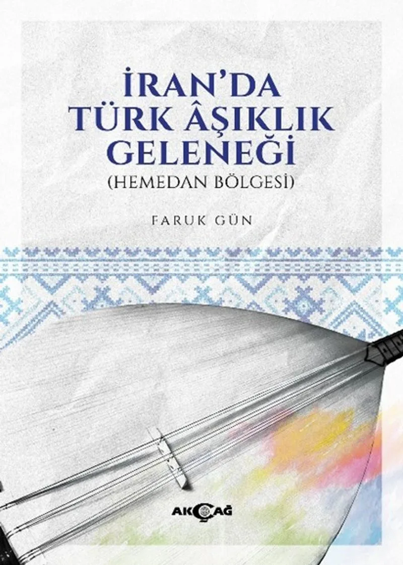 İran'da Türk &Acirc;şıklık Geleneği (Hemedan Bölgesi)