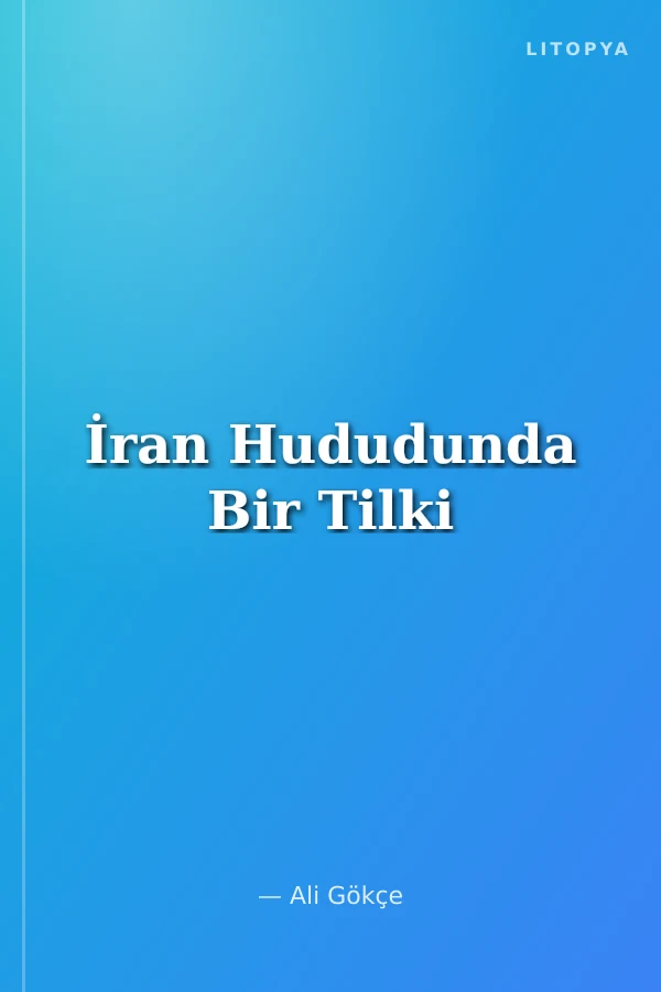 İran Hududunda Bir Tilki