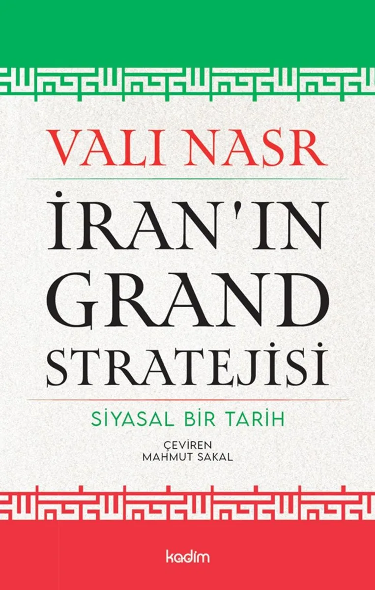 İran'ın Grand Stratejisi Siyasal Bir Tarih