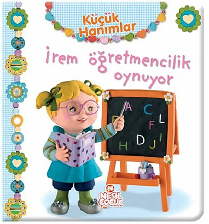 İrem Öğretmencilik Oynuyor / Küçük Hanımlar