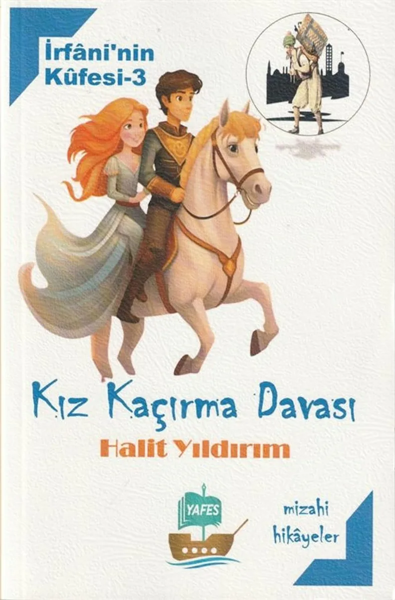 İrfani'nin Küfesi 3 / Kız Kaçırma Davası