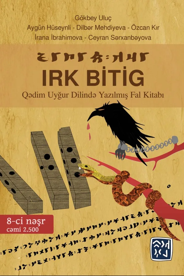 Irk Bitig Kadim Uygur Dilinde Yazılmış Fal Kitabı