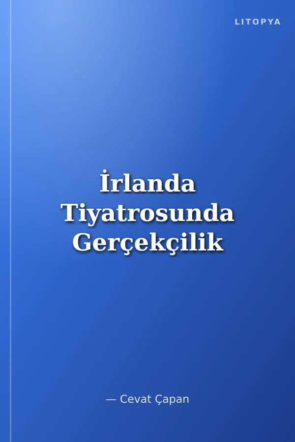 İrlanda Tiyatrosunda Gerçekçilik
