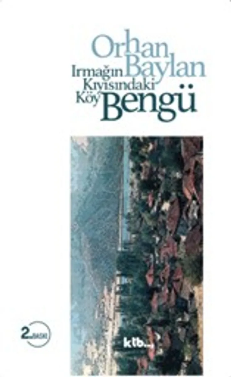 Irmağın Kıyısındaki Köy Bengü