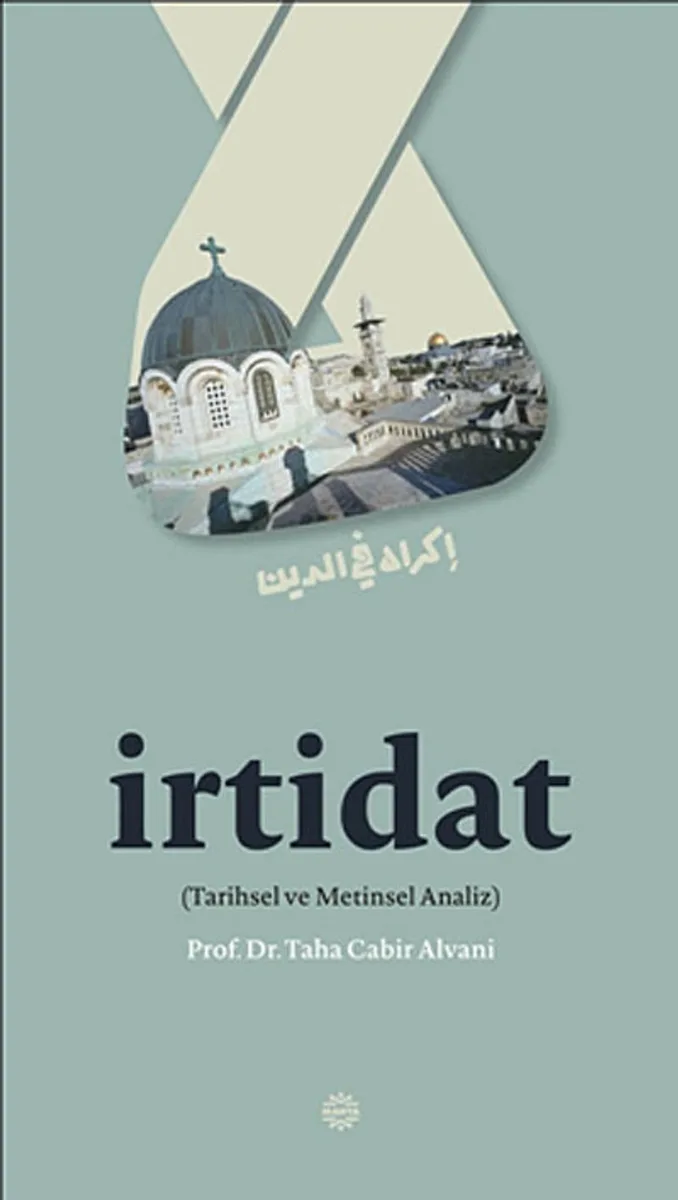 İrtidat Tarihsel ve Metinsel Analiz