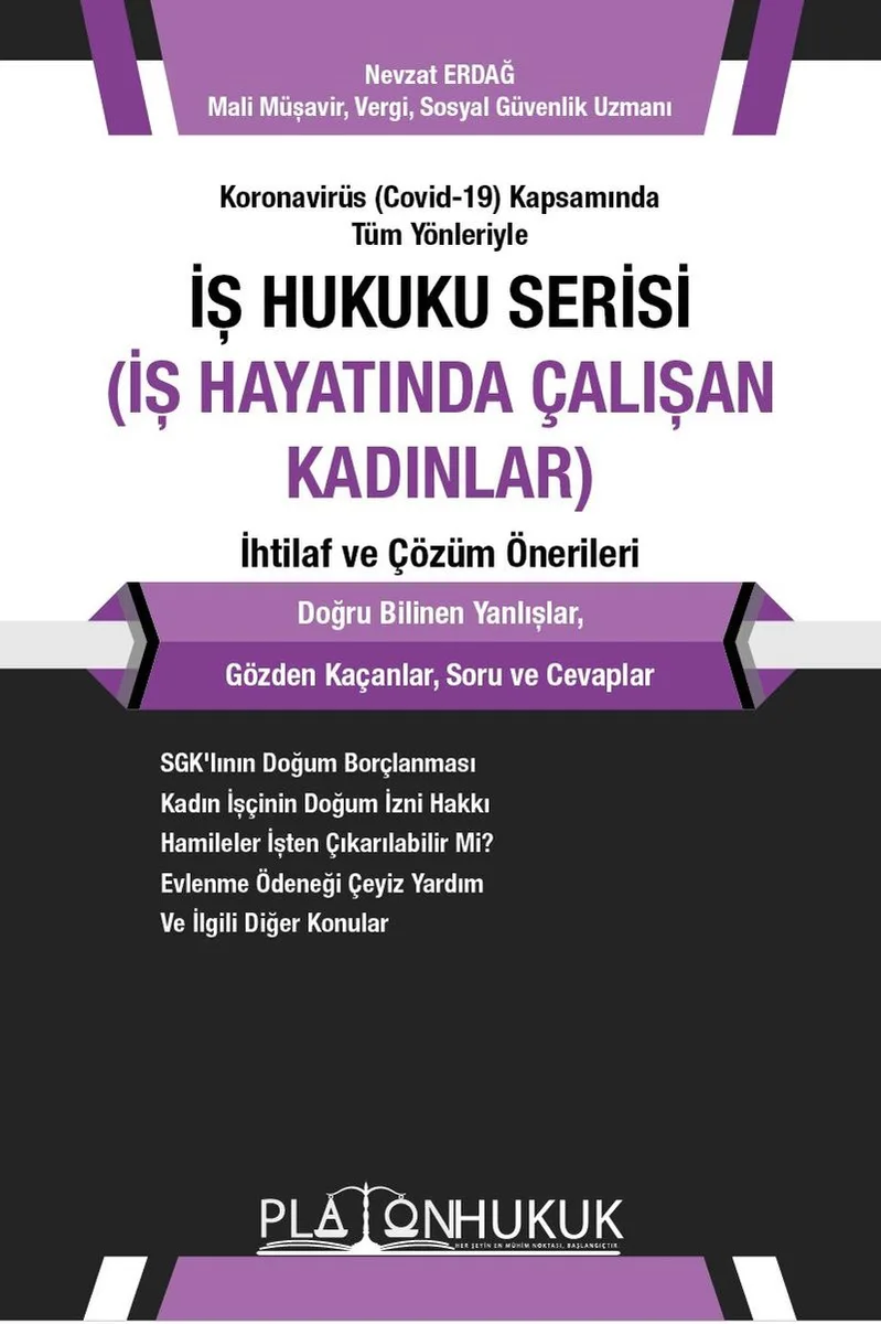 İş Hukuku Serisi İş Hayatında Çalışan Kadınlar