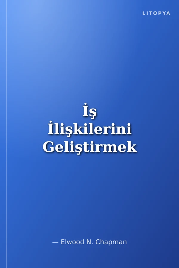 İş İlişkilerini Geliştirmek