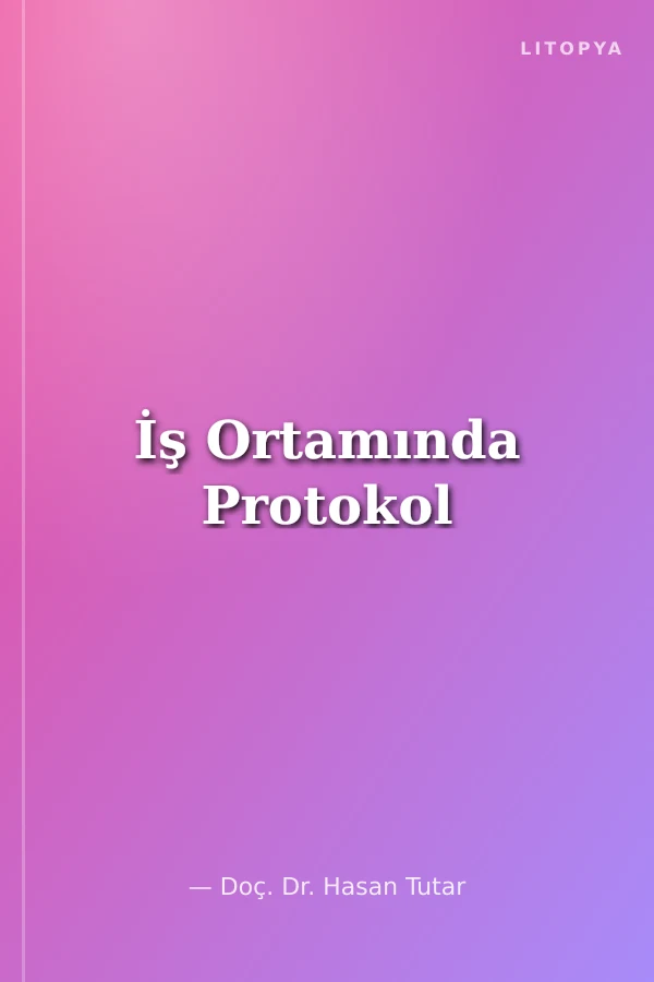İş Ortamında Protokol