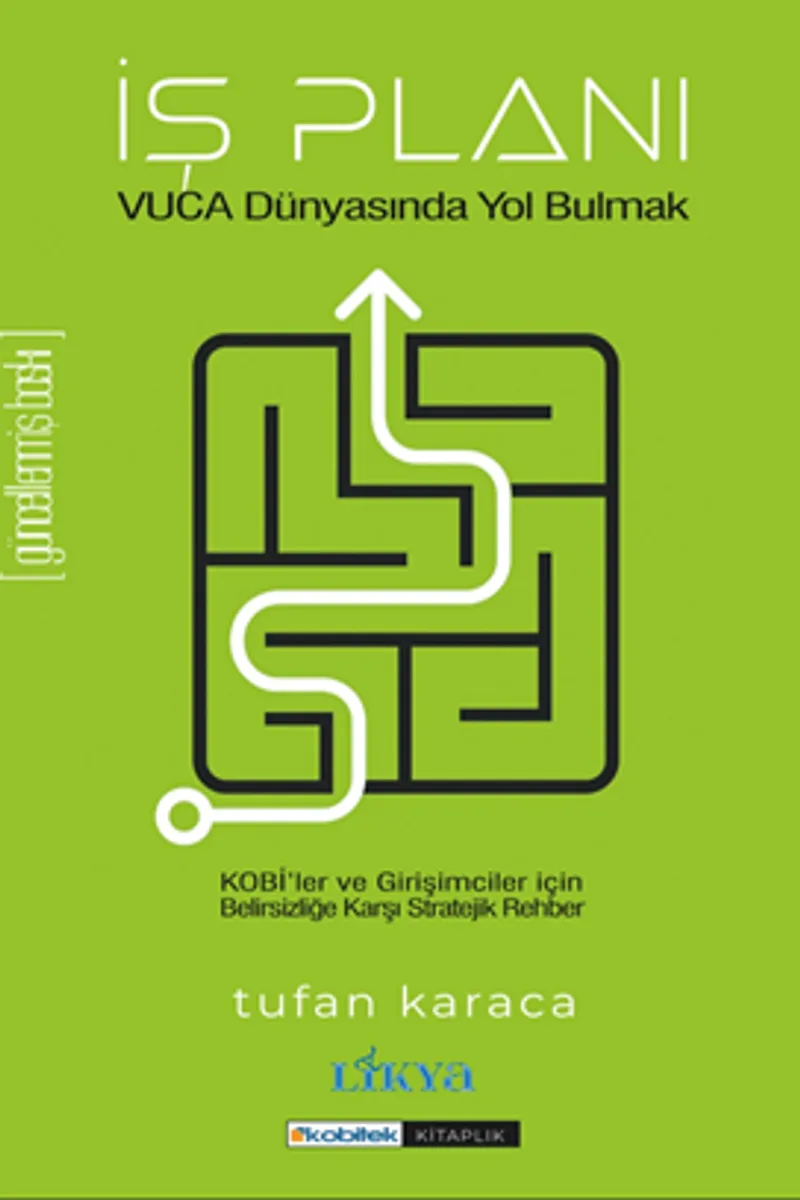 İş Planı Vuca Dünyasında Yol Bulmak