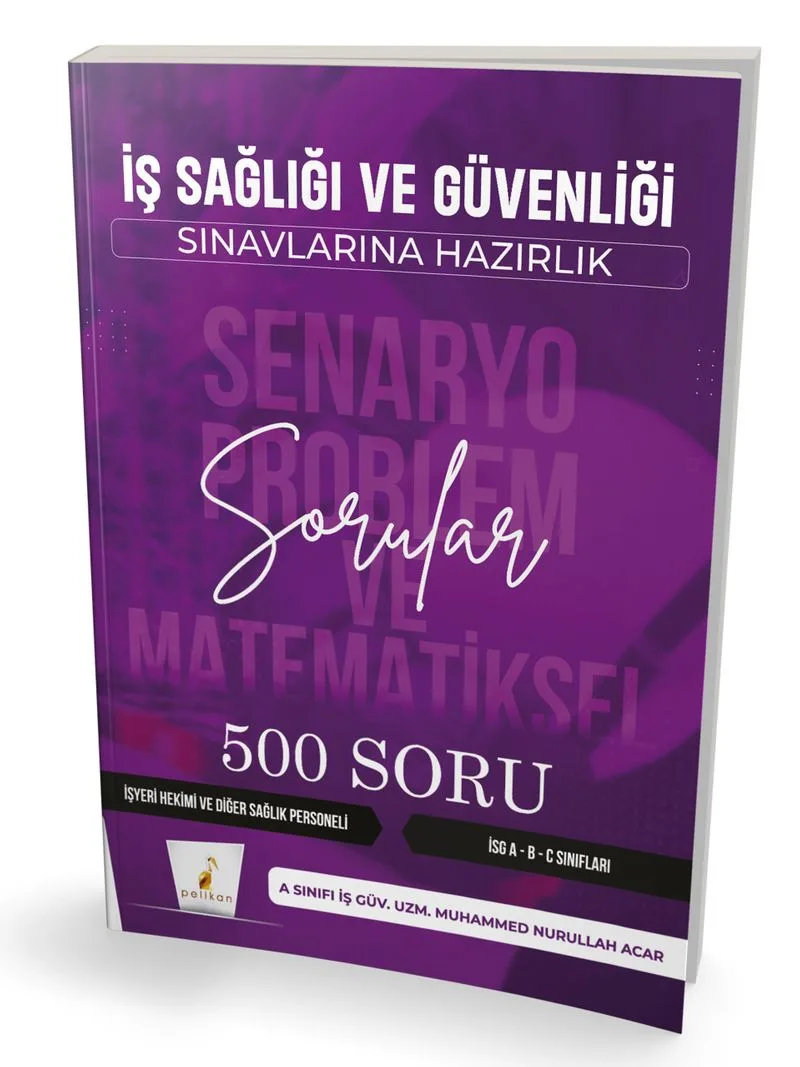 İş Sağlığı ve Güvenliği İSG Senaryo Problem ve Matematiksel Problemler